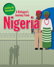 Title: A Refugee's Journey from Nigeria, Author: Ellen Rodger