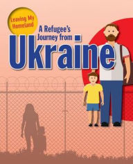 Title: A Refugee's Journey from Ukraine, Author: Ellen Rodger