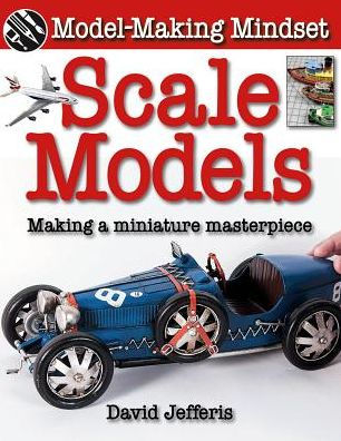 Scale Models: Making a Miniature Masterpiece