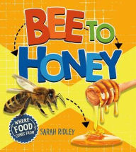 Title: Bee to Honey, Author: Sarah Ridley