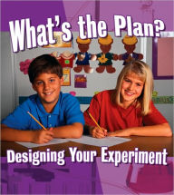 Title: What's the Plan? Designing Your Experiment, Author: Natalie Hyde