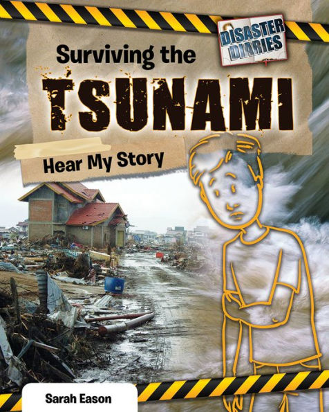 Surviving the Tsunami: Hear My Story