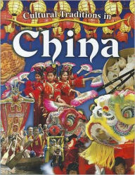 Title: Cultural Traditions in China, Author: Lynn Peppas