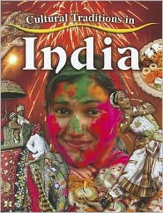 Title: Cultural Traditions in India, Author: Molly Aloian