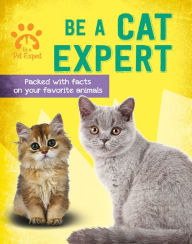 Title: Be a Cat Expert, Author: Gemma Barder