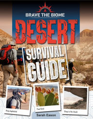 Title: Desert Survival Guide, Author: Sarah Eason