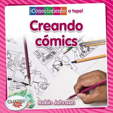 Creando comics/Creating Comics