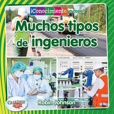 Muchos tipos de ingenieros/Many Kinds of Engineers