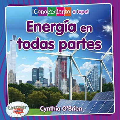 Energia en todas partes/Energy Everywhere