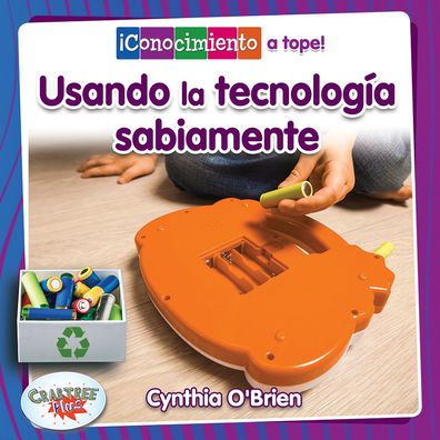 Usemos la tecnología sabiamente/Using Technology Wisely
