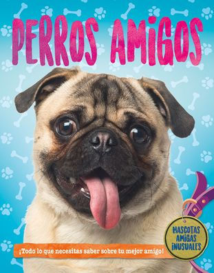 Perros amigos/Dog Pals