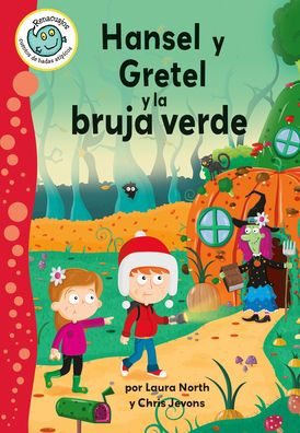 Hansel y Gretel y la bruja verde/Hansel and Gretel and the Green Witch