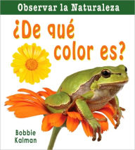 Title: ?De que color es?, Author: Bobbie Kalman