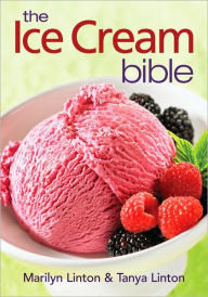 Title: The Ice Cream Bible, Author: Marilyn Linton