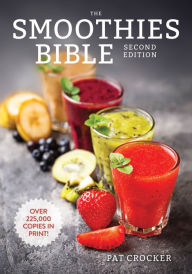 Title: The Smoothies Bible, Author: Pat Crocker