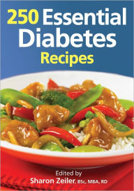 Title: 250 Essential Diabetes Recipes, Author: Sharon Zeiler BSc