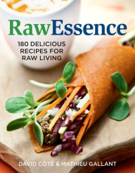 Title: RawEssence: 180 Delicious Recipes for Raw Living, Author: David Cote