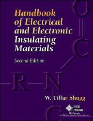 Title: Handbook of Electrical and Electronic Insulating Materials / Edition 2, Author: W. Tillar Shugg