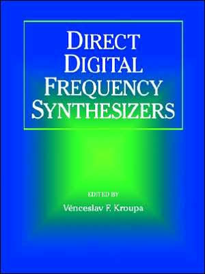 Direct Digital Frequency Synthesizers / Edition 1