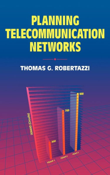 Planning Telecommunication Networks / Edition 1