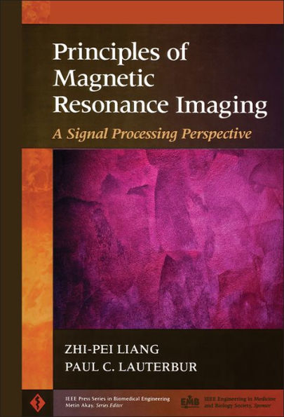 Principles of Magnetic Resonance Imaging: A Signal Processing Perspective / Edition 1