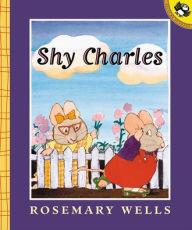 Title: Shy Charles, Author: Rosemary Wells