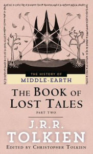 Title: The Book of Lost Tales, Author: J. R. R. Tolkien