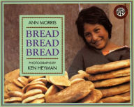 Title: Bread Bread Bread, Author: Ann Morris