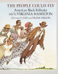 Title: The People Could Fly: American Black Folktales, Author: Virginia Hamilton