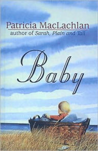 Title: Baby, Author: Patricia MacLachlan