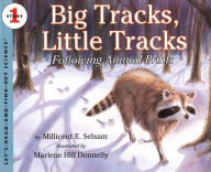 Title: Big Tracks, Little Tracks: Following Animal Prints, Author: Millicent E. Selsam