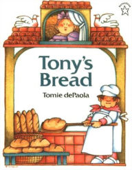 Title: Tony's Bread, Author: Tomie dePaola