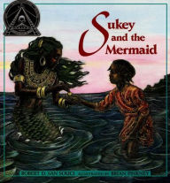 Title: Sukey and the Mermaid, Author: Robert D. San Souci