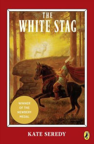 Title: The White Stag, Author: Kate Seredy