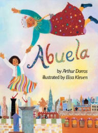 Title: Abuela, Author: Arthur Dorros