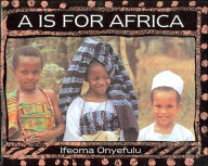 Title: A Is for Africa, Author: Ifeoma Onyefulu