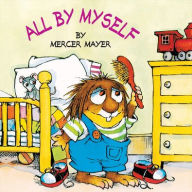 Title: All by Myself, Author: Mercer Mayer