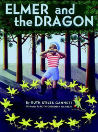 Title: Elmer and the Dragon, Author: Ruth Stiles Gannett