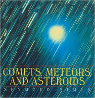 Title: Comets, Meteors, and Asteroids, Author: Seymour Simon