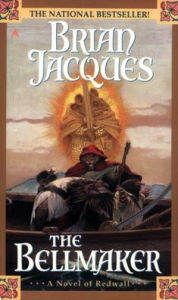 Title: The Bellmaker (Redwall Series #7), Author: Brian Jacques