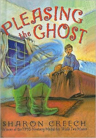 Title: Pleasing the Ghost, Author: Sharon Creech