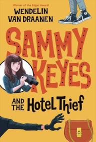 Title: Sammy Keyes and the Hotel Thief, Author: Wendelin Van Draanen