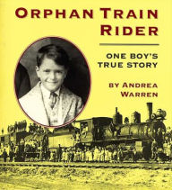 Title: Orphan Train Rider, Author: Andrea Warren