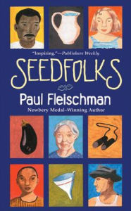 Title: Seedfolks, Author: Paul Fleischman