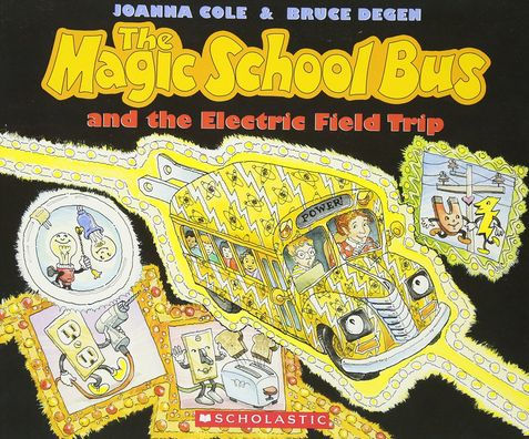 The Magic School Bus and the Electric Field Trip (Magic School Bus Series)