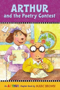 Title: Arthur and the Poetry Contest (Arthur Chapter Book #18), Author: Marc Brown