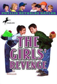 Title: The Girls' Revenge, Author: Phyllis Reynolds Naylor