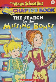 Title: The Search for the Missing Bones (Magic School Bus Chapter Book Series #2), Author: Eva Moore