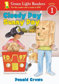 Title: Cloudy Day Sunny Day, Author: Donald Crews