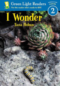 Title: I Wonder, Author: Tana Hoban